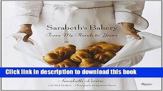 Download Sarabeth s Bakery: From My Hands to Yours Book Free