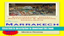 [Download] Marrakech, Morocco Travel Guide - Sightseeing, Hotel, Restaurant   Shopping Highlights