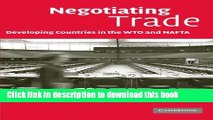 Books Negotiating Trade: Developing Countries in the WTO and NAFTA Full Online
