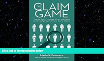 READ book  The Claim Game: Twenty Best Practices When Managing and Investigating Workersâ€™ Comp