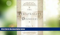 Big Deals  The Personality Disorders : A New Look at the Developmental Self and Object Relations