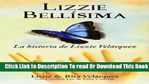 Ebook Lizzie Bellisima: La Historia de Lizzie Velasquez Free Online