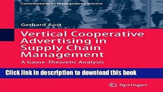 Ebook Vertical Cooperative Advertising in Supply Chain Management: A Game-Theoretic Analysis Full