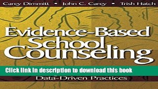 [Popular] Evidence-Based School Counseling: Making a Difference With Data-Driven Practices