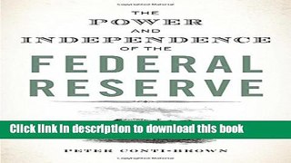 [Popular] The Power and Independence of the Federal Reserve Hardcover Collection