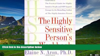 Must Have  The Highly Sensitive Person s Workbook  READ Ebook Online Free