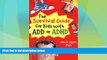 READ FREE FULL  The Survival Guide for Kids with ADD or ADHD  READ Ebook Full Ebook Free