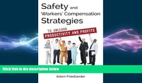 READ book  Safety and Workers  Compensation Strategies: To Unleash Productivity and Profits READ