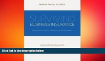 READ book  Surviving Business Insurance: Don t Let Your Insurance Policies Put You Out Of