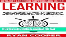 [Popular] Learning: Ultimate Learning Superhuman Guide! - Brain Training And Plasticity Techniques