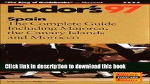 [Download] Spain  97: The Complete Guide Including Majorca, the Canary Islands and Morocco Kindle