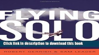 [Popular] Flying Solo: How to Go It Alone in Business Hardcover Free