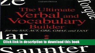 [Popular] Ultimate Verbal and Vocabulary Builder for SAT, ACT, GRE, GMAT, and LSAT Kindle Free