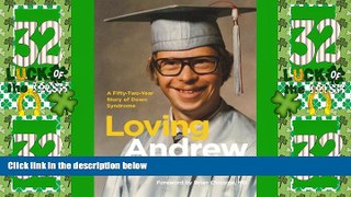 Must Have PDF  Loving Andrew: A Fifty-Two-Year Story of Down Syndrome  Free Full Read Best Seller