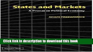[Popular] States and Markets: A Primer in Political Economy Paperback Free