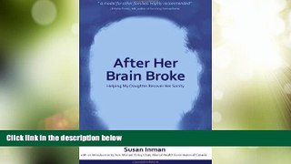 Big Deals  After Her Brain Broke: Helping My Daughter Recover Her Sanity  Best Seller Books Most