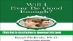 [Download] Will I Ever Be Good Enough?: Healing the Daughters of Narcissistic Mothers Hardcover Free
