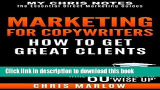 [Popular] Marketing for Copywriters: How to Get Great Clients Hardcover Free