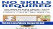 [Popular] NO SKILLS REQUIRED: Two Ways to Make Money Online Without Special Skills Required...