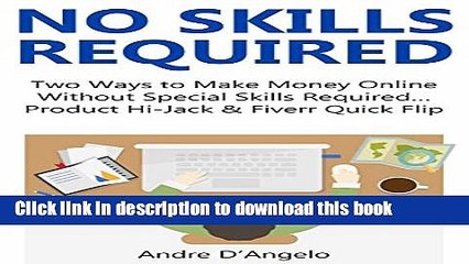 Download Video: [Popular] NO SKILLS REQUIRED: Two Ways to Make Money Online Without Special Skills Required...