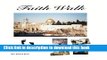 [Download] Faith Walk: Israel, Egypt, Europe. A Journey of Faith. Walking On The Water. Kindle Free