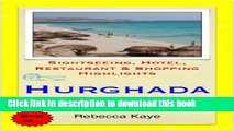 [Download] Hurghada, Egypt Travel Guide - Sightseeing, Hotel, Restaurant   Shopping Highlights