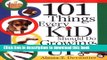 Ebook 101 Things Every Kid Should Do Growing Up Free Online