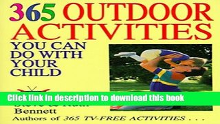 Ebook 365 Outdoor Activities You Can Do With Your Child Free Online