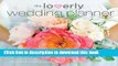 [Popular] Loverly Wedding Planner: The Modern Couple s Guide to Simplified Wedding Planning