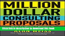 [Popular] Million Dollar Consulting Proposals: How to Write a Proposal That s Accepted Every Time