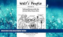 eBook Download Walt s People: Volume 18: Talking Disney with the Artists Who Knew Him