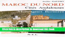[Download] Maroc du nord : citÃ©s andalouses et montagnes berbÃ¨res Kindle Collection