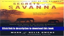 [Download] Secrets of the Savanna: Twenty-three Years in the African Wilderness Unraveling the