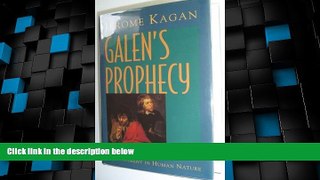 Big Deals  Galen s Prophecy: Temperament in Human Nature  Free Full Read Most Wanted