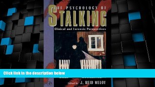 Must Have PDF  The Psychology of Stalking: Clinical and Forensic Perspectives  Best Seller Books