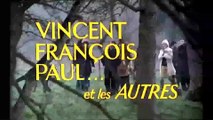 Vincent, François, Paul Et Les Autres - VF