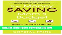 [Popular] The Money Saving Mom s Budget: Slash Your Spending, Pay Down Your Debt, Streamline Your