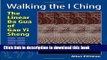 [Popular] Walking the I Ching: The Linear Ba Gua of Gao Yi Sheng Paperback Free