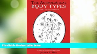 Big Deals  The Astrological Body Types Face, Form and Expression (Revised and Expanded Edition)