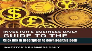 [Download] Investor s Business Daily Guide to the Markets Kindle Free