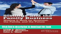 [Popular] Siblings and the Family Business: Making it Work for Business, the Family, and the