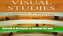 [Popular] Visual Studies: A Skeptical Introduction Paperback Online