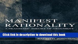 [Popular] Manifest Rationality: A Pragmatic Theory of Argument Kindle Free