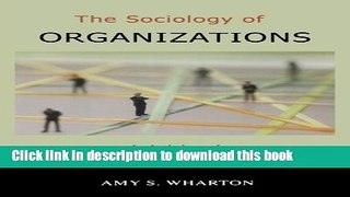 [Popular] The Sociology of Organizations: An Anthology of Contemporary Theory and Research