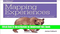 [Popular] Mapping Experiences: A Complete Guide to Creating Value through Journeys, Blueprints,