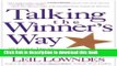 [Popular] Talking the Winner s Way: 92 Little Tricks for Big Success in Business and Personal