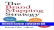 [Popular] The Brand Mapping Strategy: Design, Build, and Accelerate Your Brand Kindle Online
