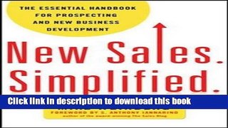 [Popular] New Sales. Simplified.: The Essential Handbook for Prospecting and New Business