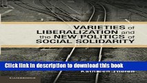 [Download] Varieties of Liberalization and the New Politics of Social Solidarity Paperback Free