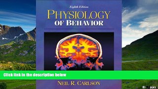 READ FREE FULL  Physiology of Behavior, with Neuroscience Animations and Student Study Guide
